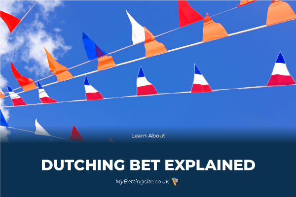 Dutching Bet Explained